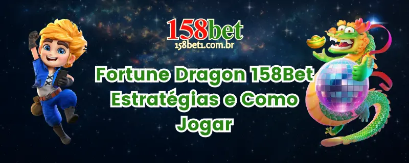 Fortune Dragon 158Bet